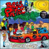 Trunk a Funk von Bass Patrol