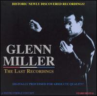 Last Recordings von Glenn Miller