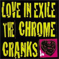 Love in Exile von Chrome Cranks