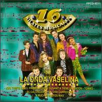 16 Kilates von La Onda Vaselina