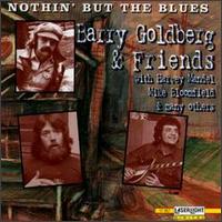 Nothin' But the Blues: Barry Goldberg & Friends von Barry Goldberg