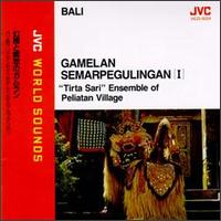 Bali: Gamelan Semar Pegulingan, Vol. 1 (Fantastic and Meditative Gamelan) von Tirta Sari