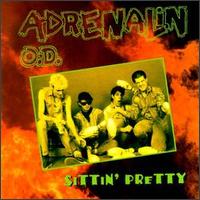 Sittin' Pretty von Adrenalin O.D.