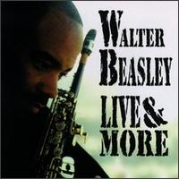 Live & More von Walter Beasley