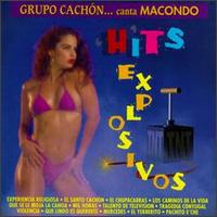 Canta Macondo: Hits Explosivos von Grupo Cachon/Macondo