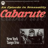 Cabarute von New York Tango Trio