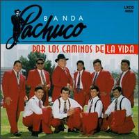 Por Los Caminos De La Vida von Banda Pachuco