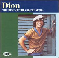 Best of the Gospel Years von Dion