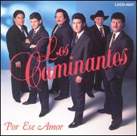 Por Ese Amor von Los Caminantes