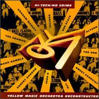 Hi-Tech/No Crime: Yellow Magic Orchestra Reconstructed von Yellow Magic Orchestra