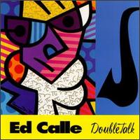 Double Talk von Ed Calle