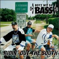 Ridin' out the South von Boyz Wit Da Bass