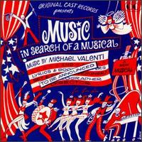 Music in Search of a Musical von Michael Valenti