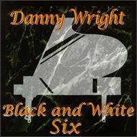 Black and White Six von Danny Wright