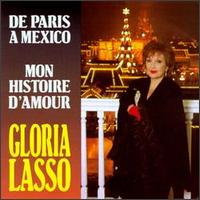 De Paris a Mexico: Mon Histoire D'amour von Gloria Lasso