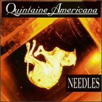 Needles von Quintaine Americana