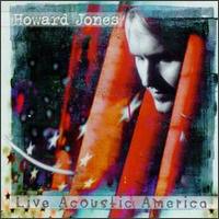 Live Acoustic America von Howard Jones