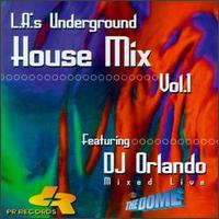 L.A.'s Underground House Mix, Vol. 1 von DJ Orlando