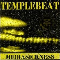 Mediasickness von Templebeat