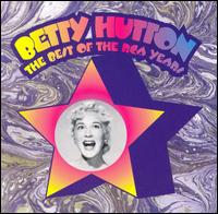 Best of the RCA Years von Betty Hutton