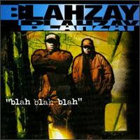 Blah Blah Blah von Blahzay Blahzay