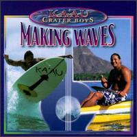 Making Waves von Ka'au Crater Boys