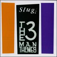 3 Man Themes von Slug