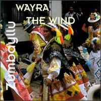 Wayra the Wind von Zumbayllu