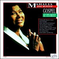 Gospel at Its Best von Mahalia Jackson