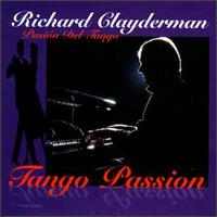 Pasion Del Tango von Richard Clayderman