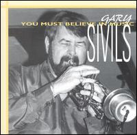 You Must Believe in Music von Gary Sivils