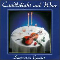 Candlelight and Wine von Summerset Quintet