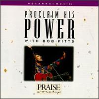 Proclaim His Power von Praise & Worship