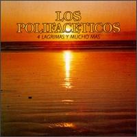 Four Lagrimas Y Mucho Mas von Los Polifaceticos