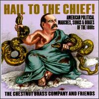 Hail to the Chief! von Chestnut Brass Company