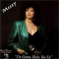 I'm Gonna Shake You Up von Misty