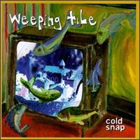 Cold Snap von Weeping Tile