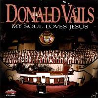 My Soul Loves Jesus von Rev. Donald Vails