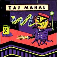 Evening of Acoustic Music von Taj Mahal