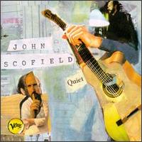 Quiet von John Scofield