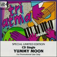 Yummy Moon von Tri Atma