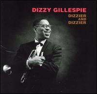 Dizzier and Dizzier von Dizzy Gillespie