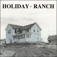 Holiday Ranch von Holiday Ranch