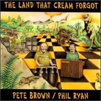 Land That Cream Forgot von Pete Brown