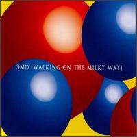 Walking on the Milky Way [w/ Matthew Street] von Orchestral Manoeuvres in the Dark