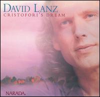 Cristofori's Dream [Bonus Tracks] von David Lanz