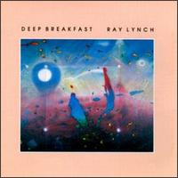 Deep Breakfast von Ray Lynch