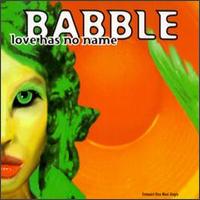 Love Has No Name von Babble