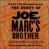 Debut of Joe, Marc's Brother von Joe, Marc's Brother