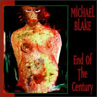 End of the Century von Michael Blake